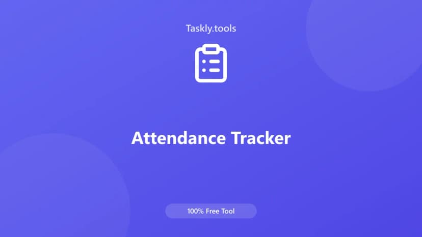Attendance Tracker — Free Online Everyday Tool