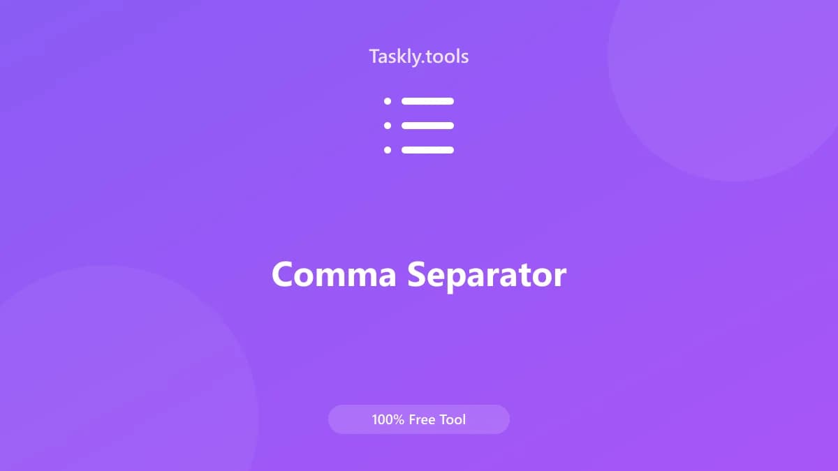 Comma Separator — أداة النصوص والمحتوى مجانية أونلاين