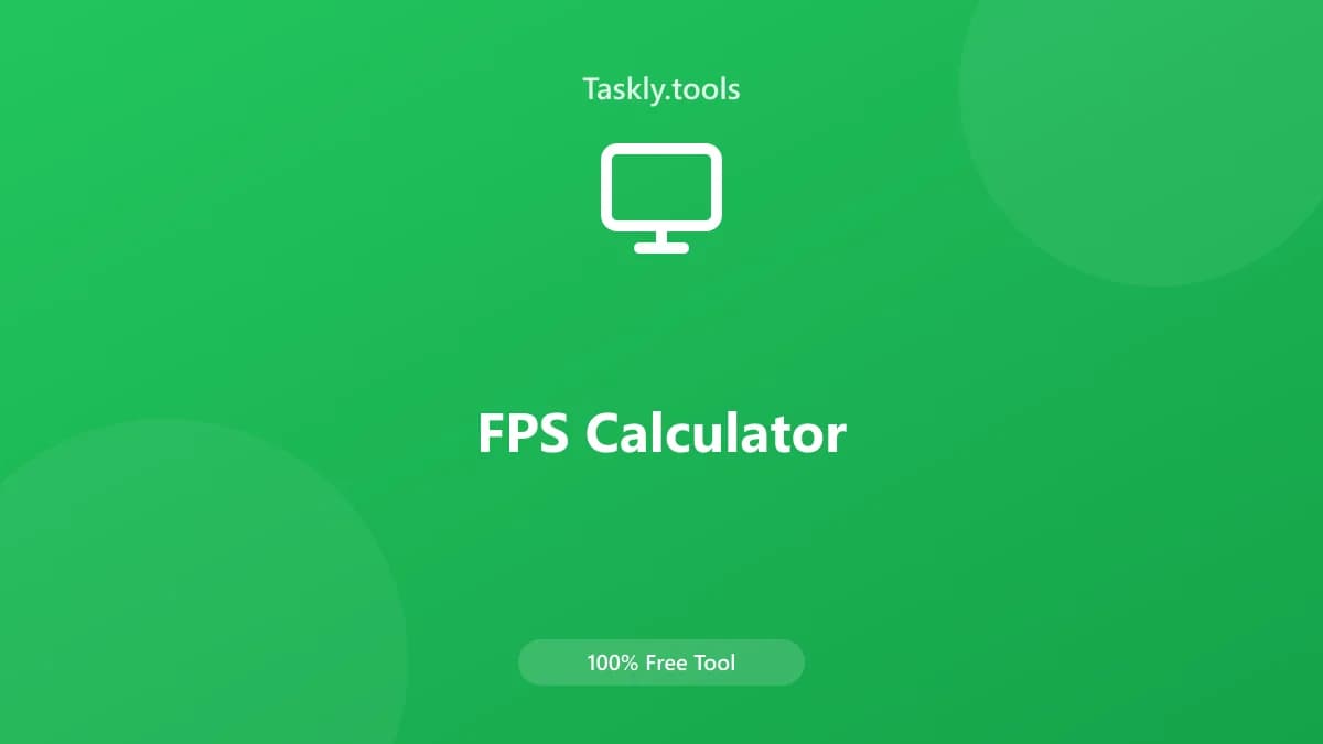 FPS Calculator — Free Online Gaming Tool
