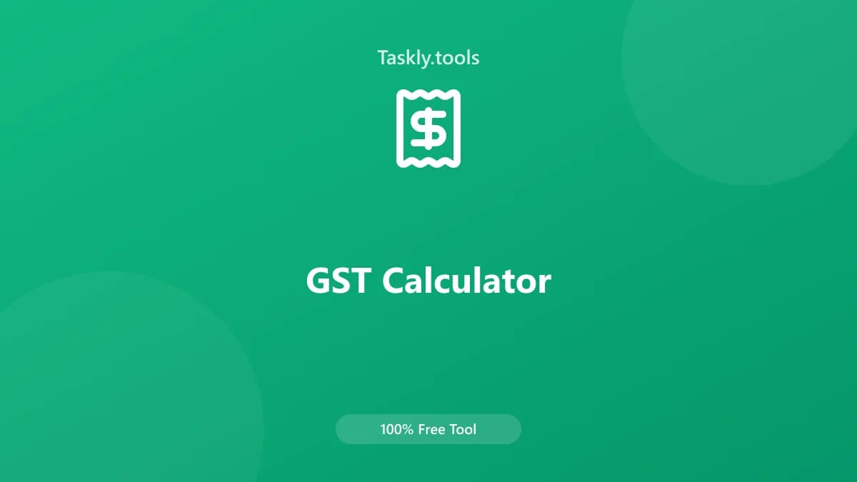 GST Calculator — أداة المالية مجانية أونلاين