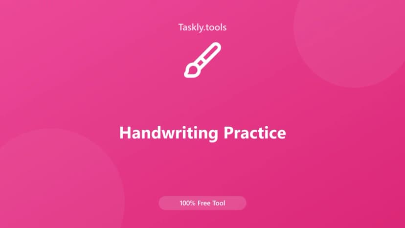 Handwriting Practice — أداة الإبداعية مجانية أونلاين