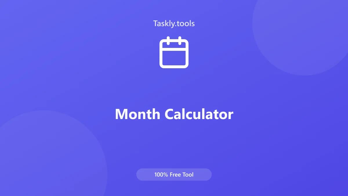 Month Calculator — Free Online Everyday Tool