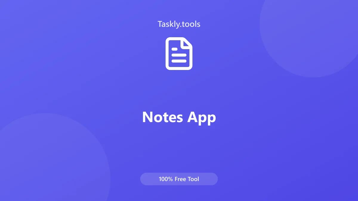 Notes App — Free Online Everyday Tool
