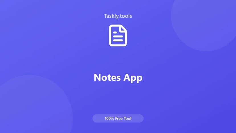 Notes App — Free Online Everyday Tool
