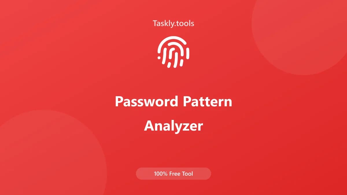 Password Pattern Analyzer — أداة الأمان مجانية أونلاين