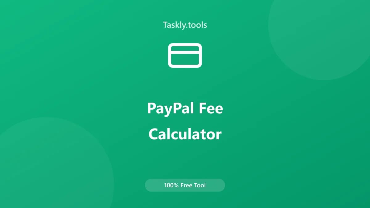 PayPal Fee Calculator — Free Online Financial Tool