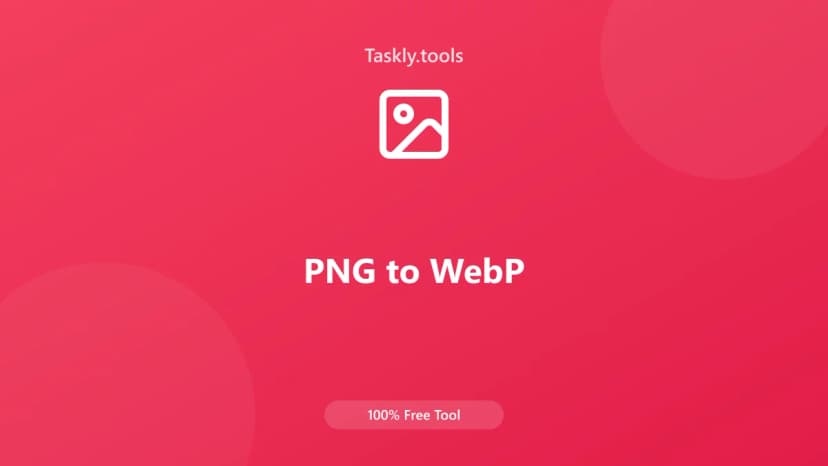 PNG to WebP — أداة معالجة الصور مجانية أونلاين