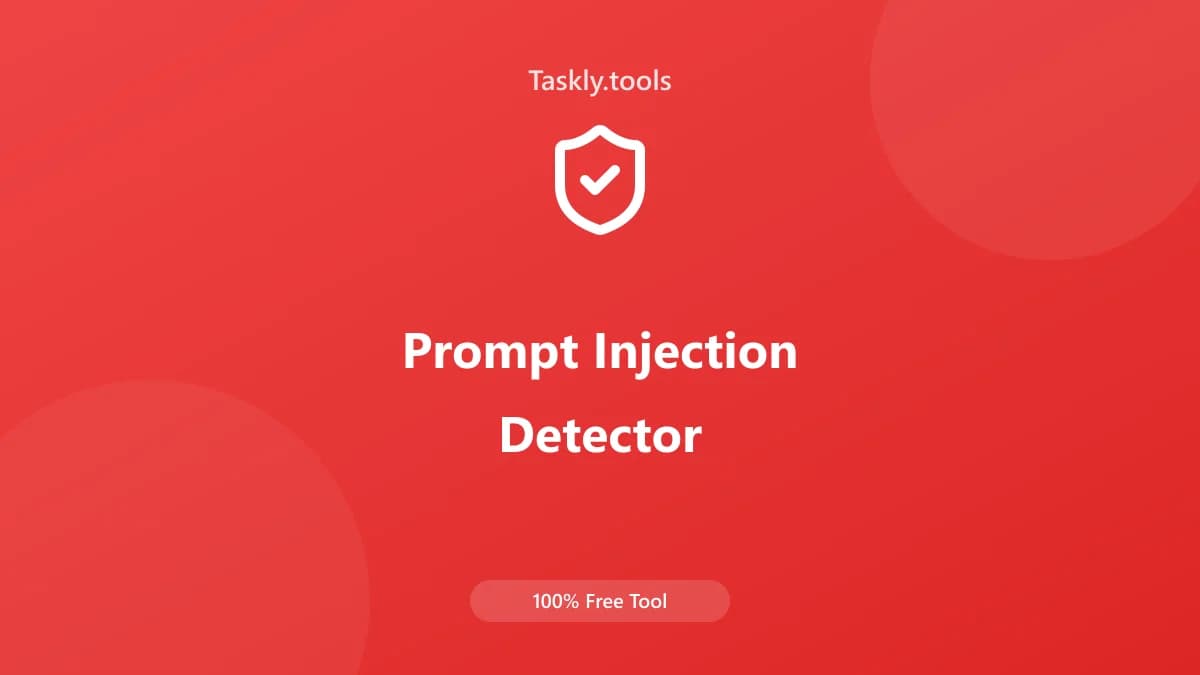 Prompt Injection Detector — أداة الأمان مجانية أونلاين