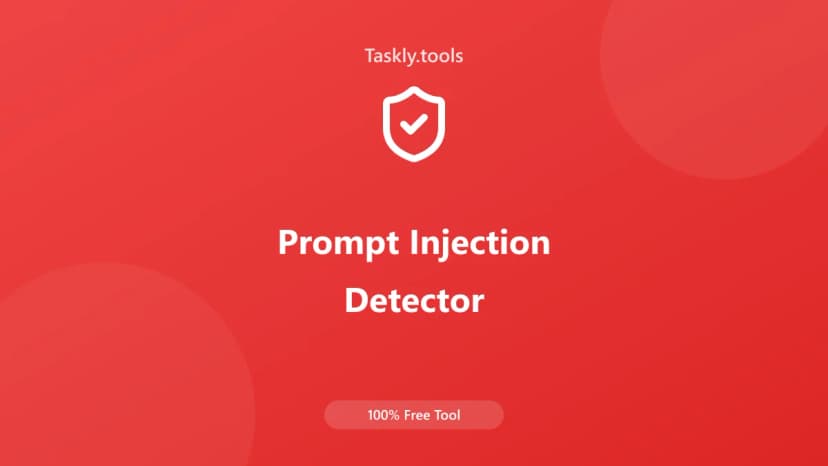 Prompt Injection Detector — أداة الأمان مجانية أونلاين