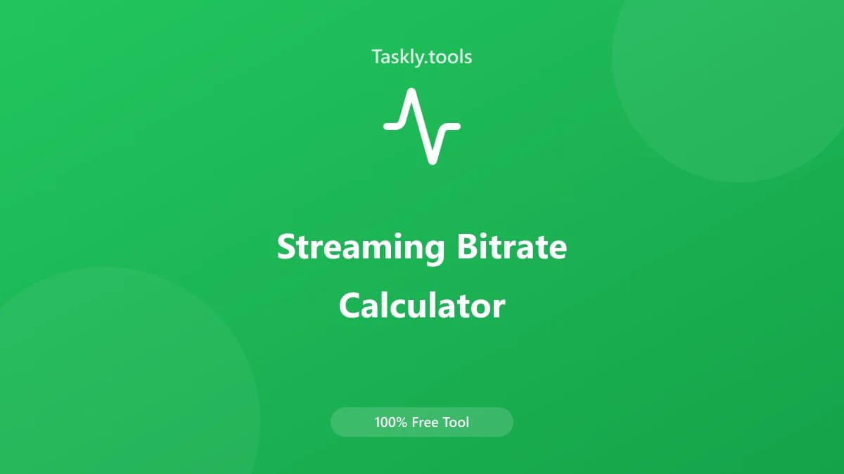 Streaming Bitrate Calculator — Free Online Gaming Tool