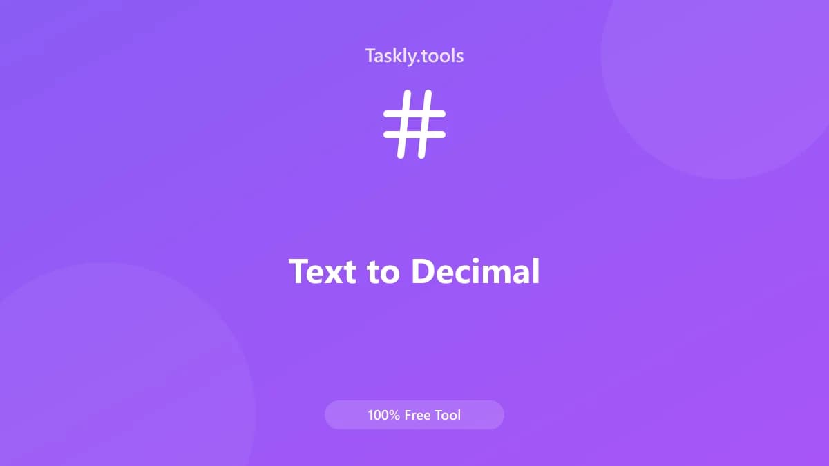 Text to Decimal — Free Online Text and content Tool