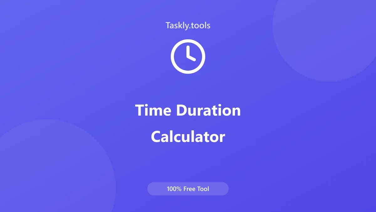 Time Duration Calculator — أداة اليومية مجانية أونلاين