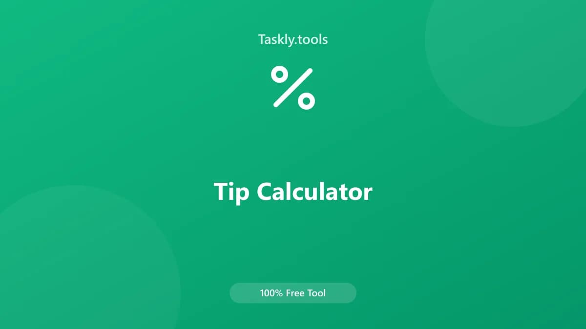 Tip Calculator — Free Online Financial Tool