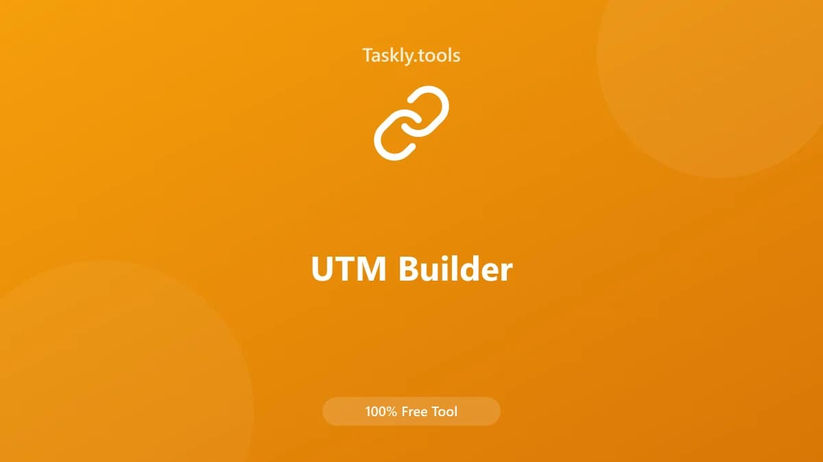UTM Builder — أداة الأدوات المساعدة مجانية أونلاين