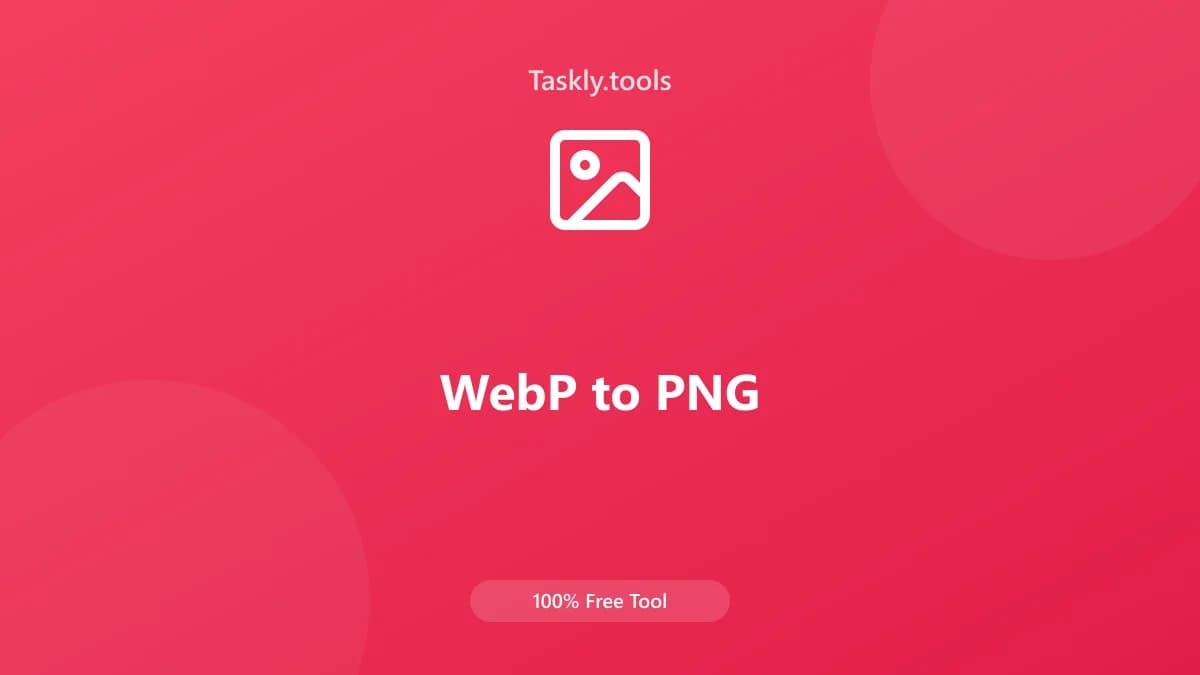 WebP to PNG — Free Online Image processing Tool