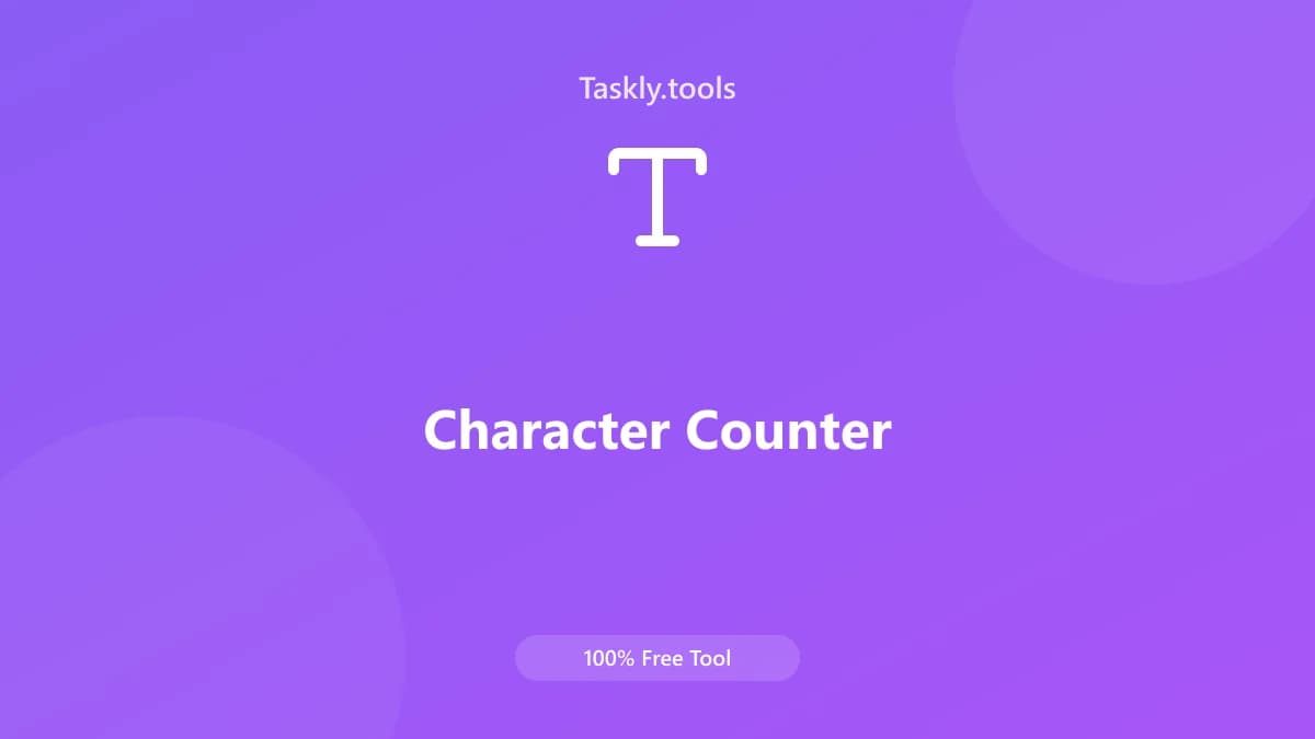 Character Counter — Free Online Text and content Tool