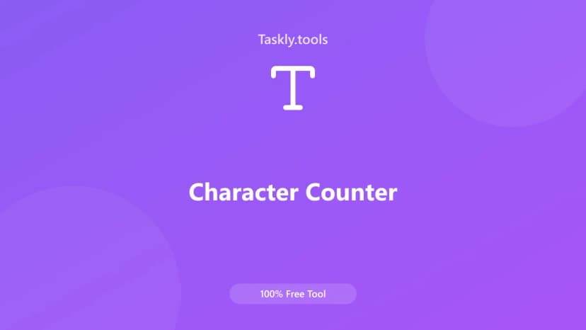 Character Counter — Free Online Text and content Tool