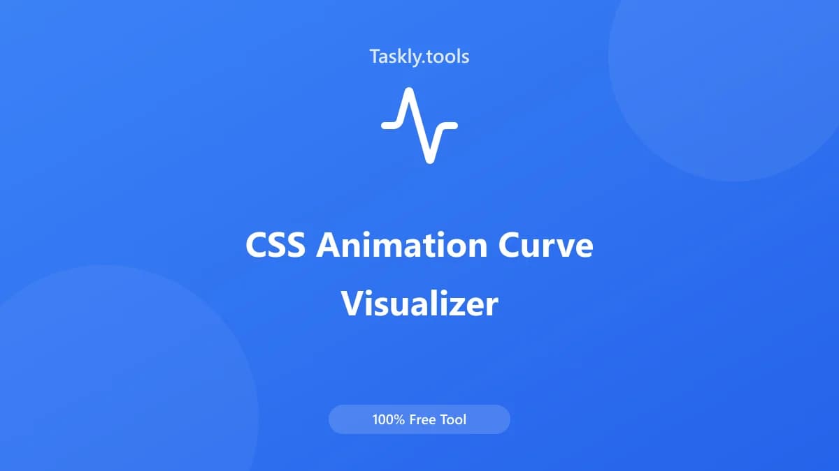 CSS Animation Curve Visualizer — أداة المطورين مجانية أونلاين