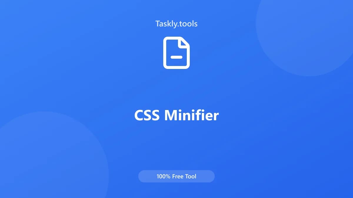 CSS Minifier — أداة المطورين مجانية أونلاين