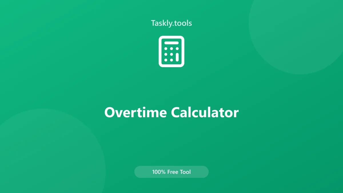 Overtime Calculator — أداة المالية مجانية أونلاين