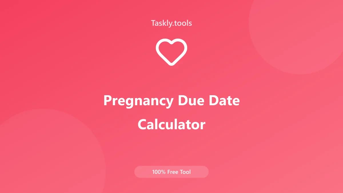 Pregnancy Due Date Calculator — Free Online Health and fitness Tool