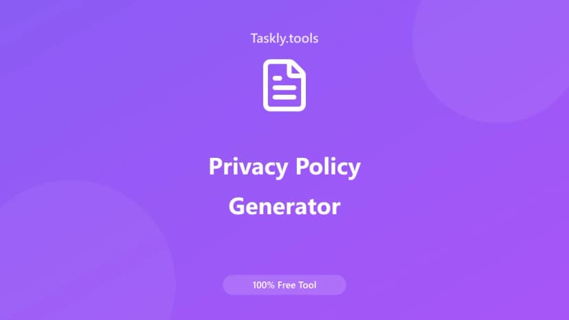 Privacy Policy Generator — أداة النصوص والمحتوى مجانية أونلاين
