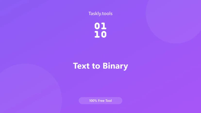 Text to Binary — أداة النصوص والمحتوى مجانية أونلاين