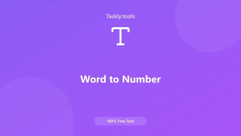 Word to Number — أداة النصوص والمحتوى مجانية أونلاين
