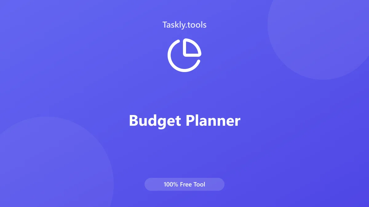 Screenshot of Budget Planner tool - Taskly.tools