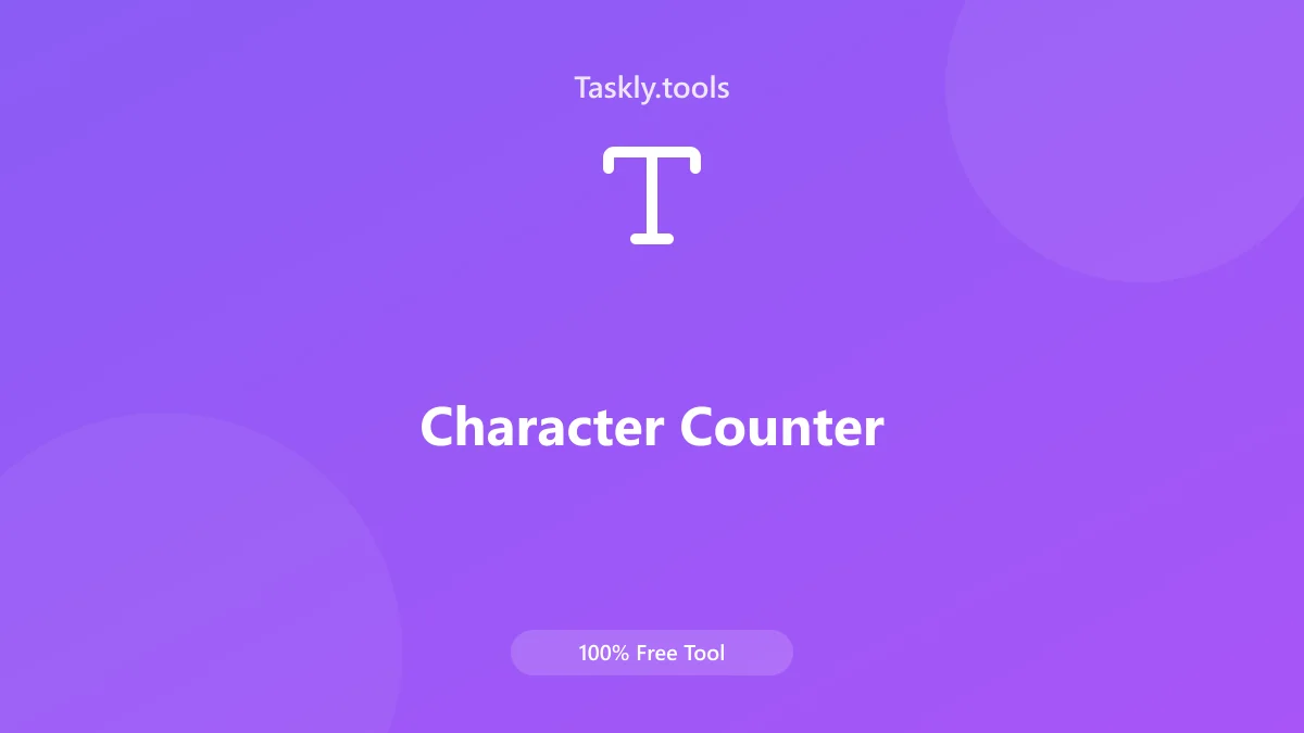 Screenshot of Character Counter tool - Taskly.tools