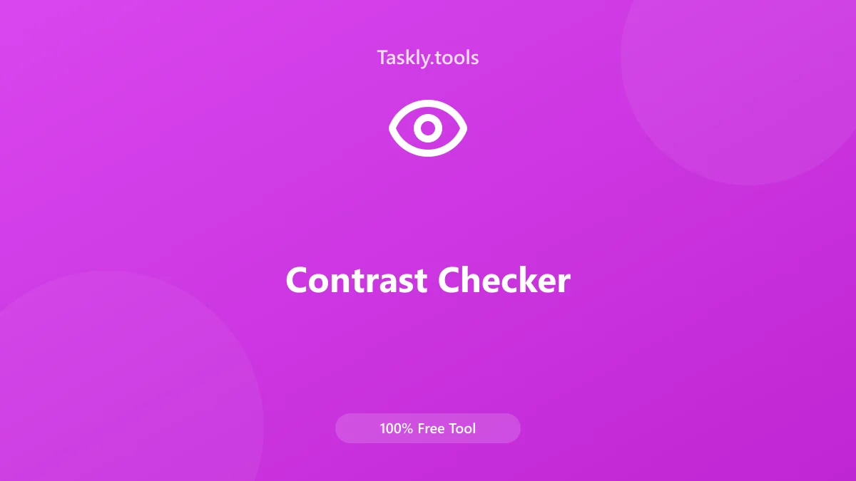 Screenshot of Contrast Checker tool - Taskly.tools