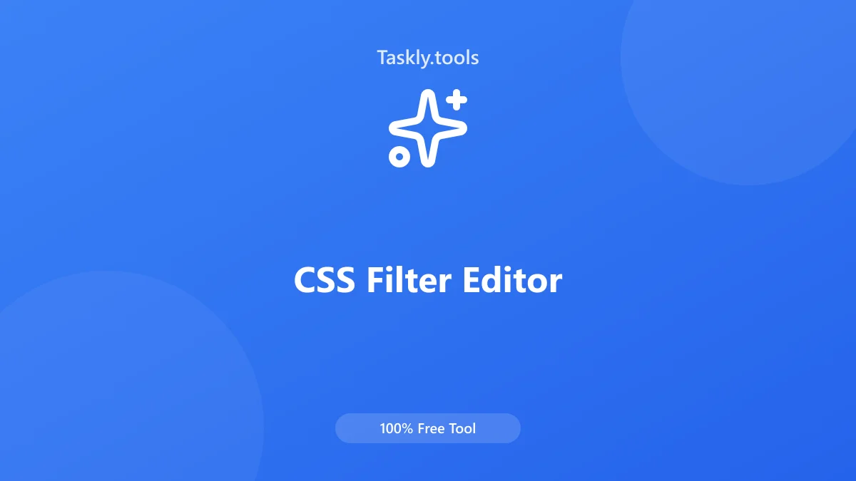 Screenshot of CSS Filter Editor tool - Taskly.tools