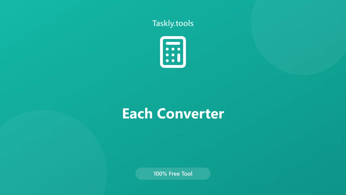 Screenshot of Each Converter tool - Taskly.tools