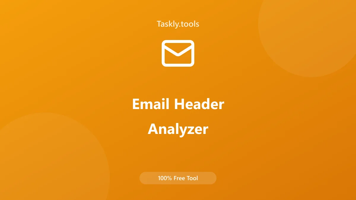 Screenshot of Email Header Analyzer tool - Taskly.tools