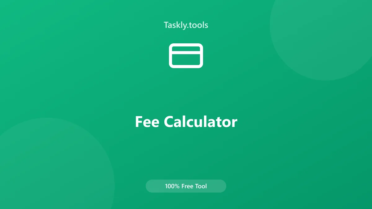Screenshot of Freelance & Payment Fee Calculator tool - Taskly.tools