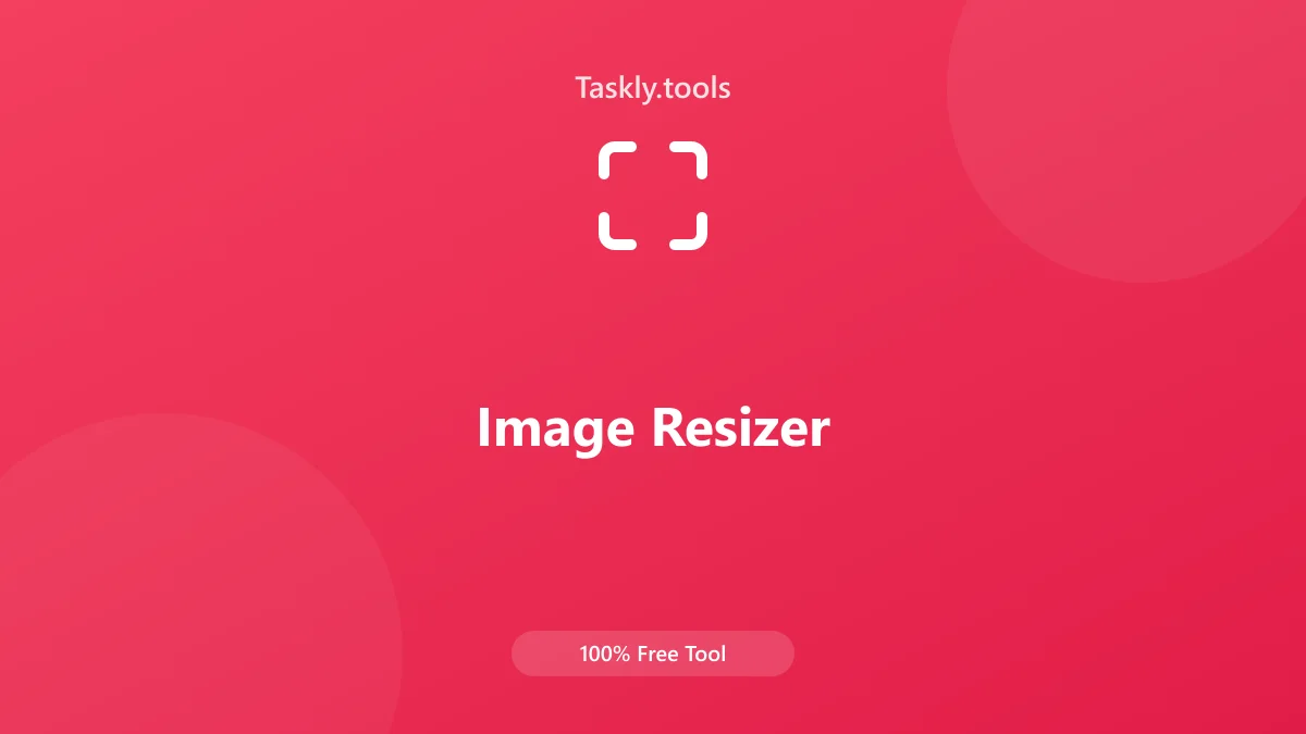 Screenshot of Image Resizer tool - Taskly.tools