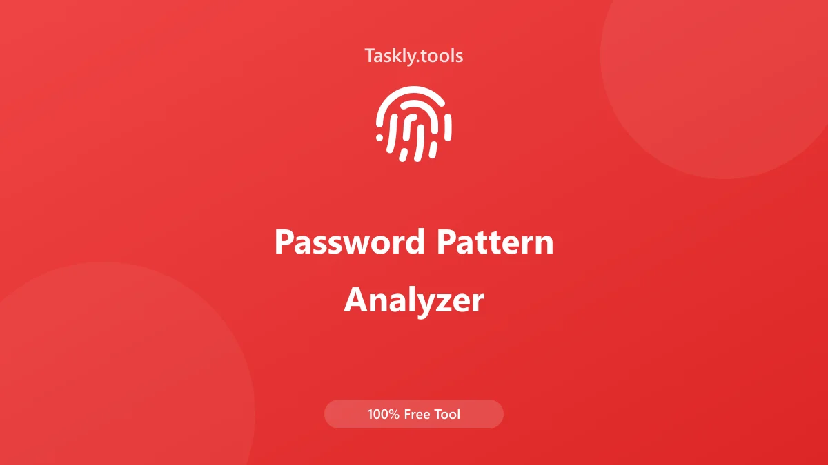 Screenshot of Password Pattern Analyzer tool - Taskly.tools