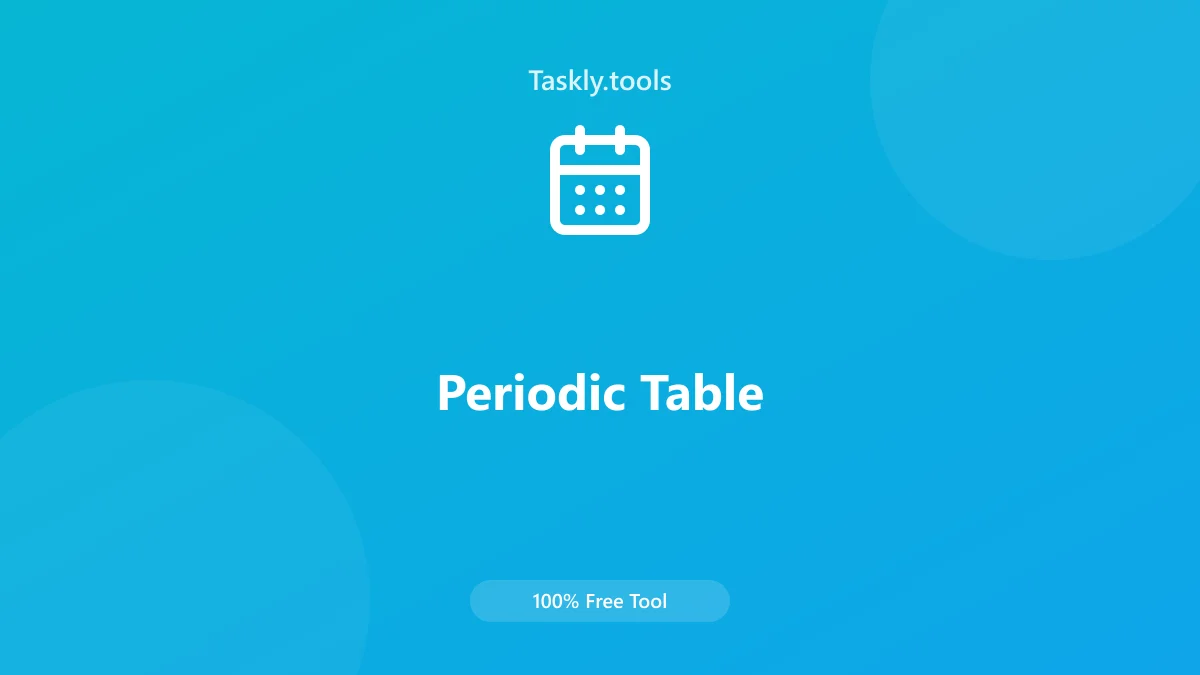 Screenshot of Periodic Table tool - Taskly.tools
