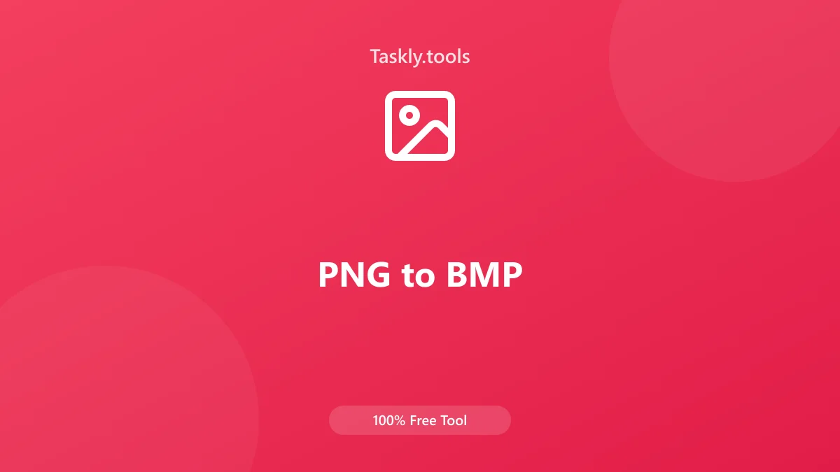 Screenshot of PNG to BMP Converter tool - Taskly.tools