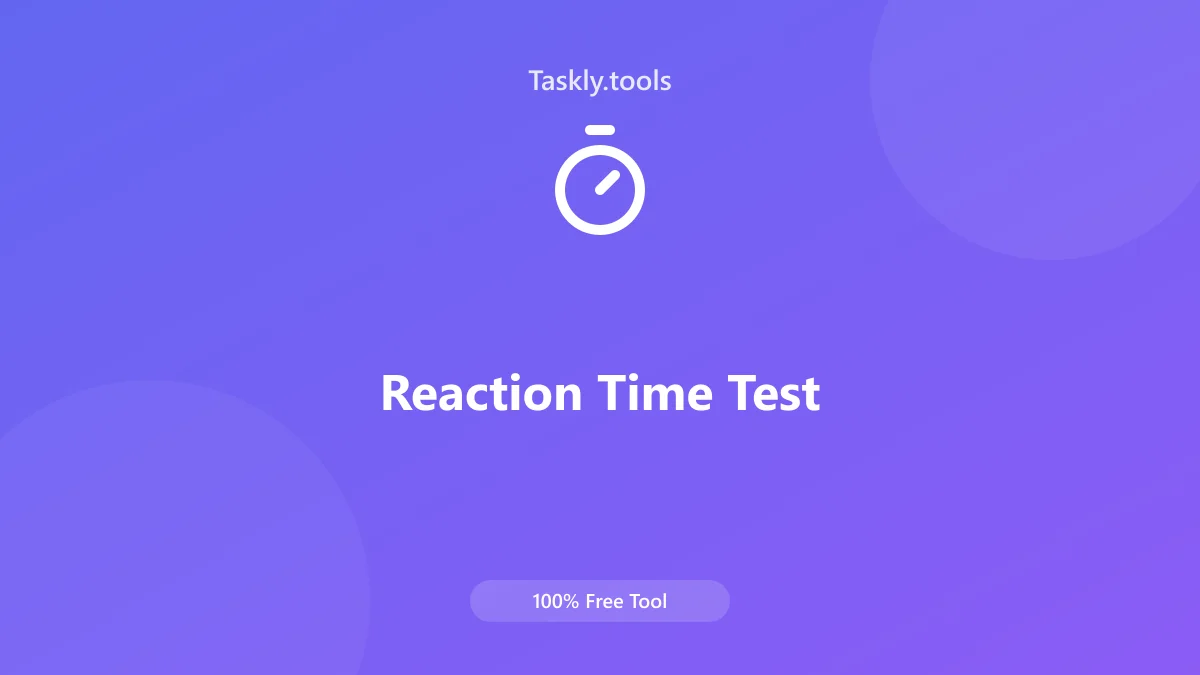 Screenshot of Reaction Time Test tool - Taskly.tools