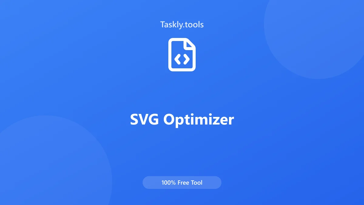 Screenshot of SVG Optimizer tool - Taskly.tools