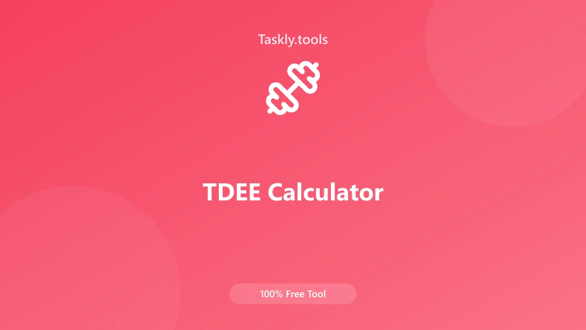 Screenshot of TDEE Calculator tool - Taskly.tools