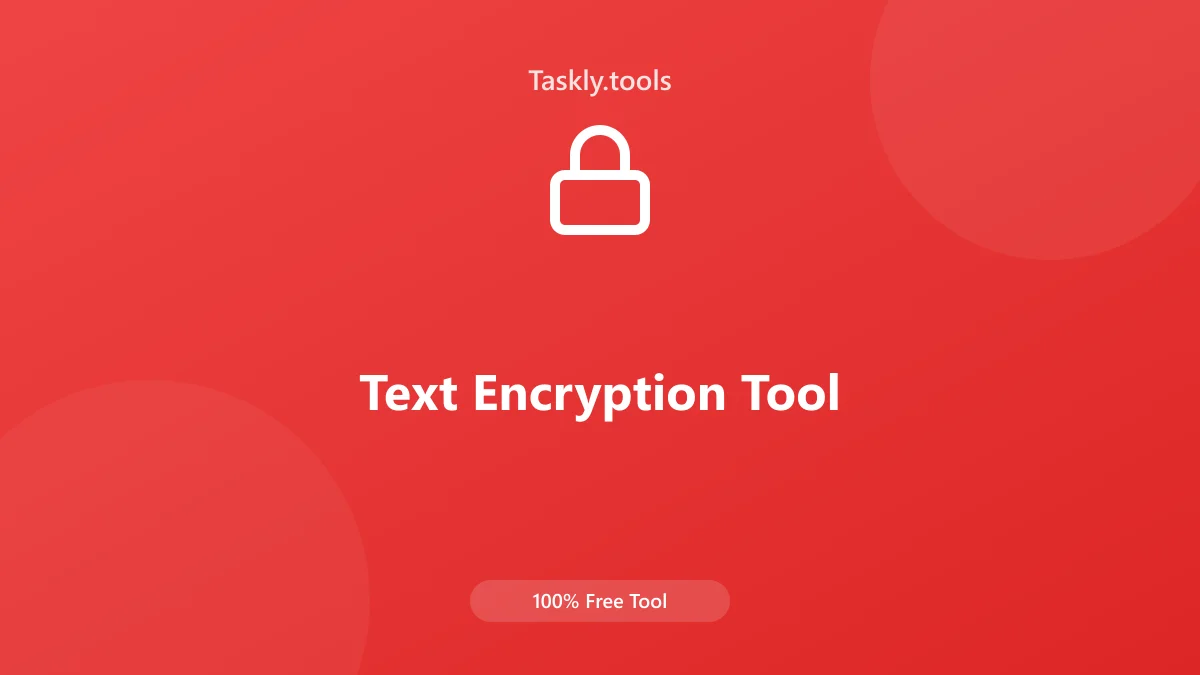 Screenshot of Text Encryption Tool tool - Taskly.tools