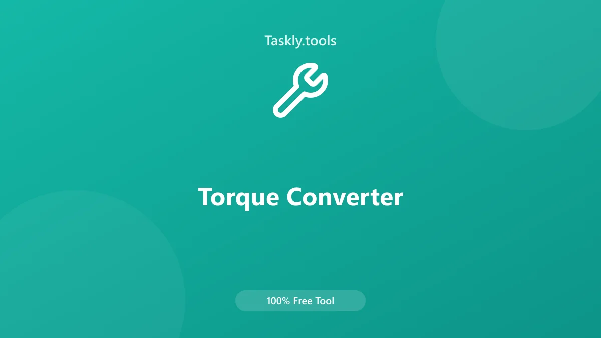 Screenshot of Torque Converter tool - Taskly.tools