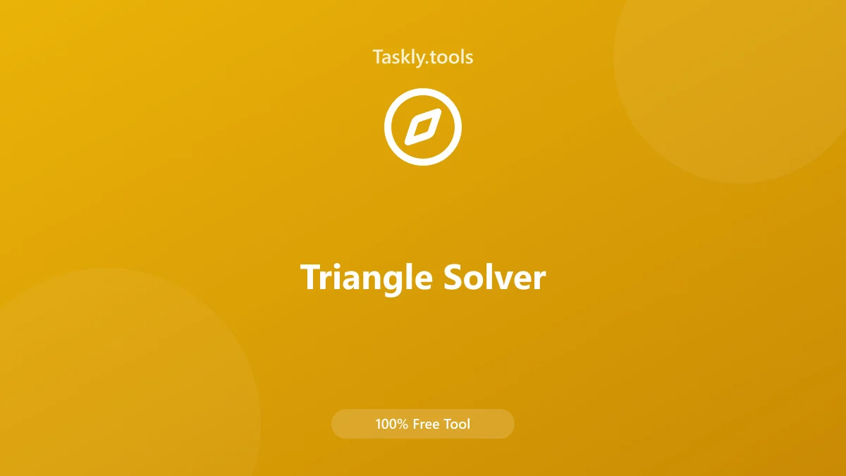 Screenshot of Triangle Solver tool - Taskly.tools